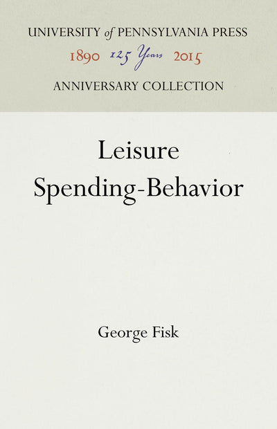 Cover image for Leisure Spending-Behavior, isbn: 9781512815917