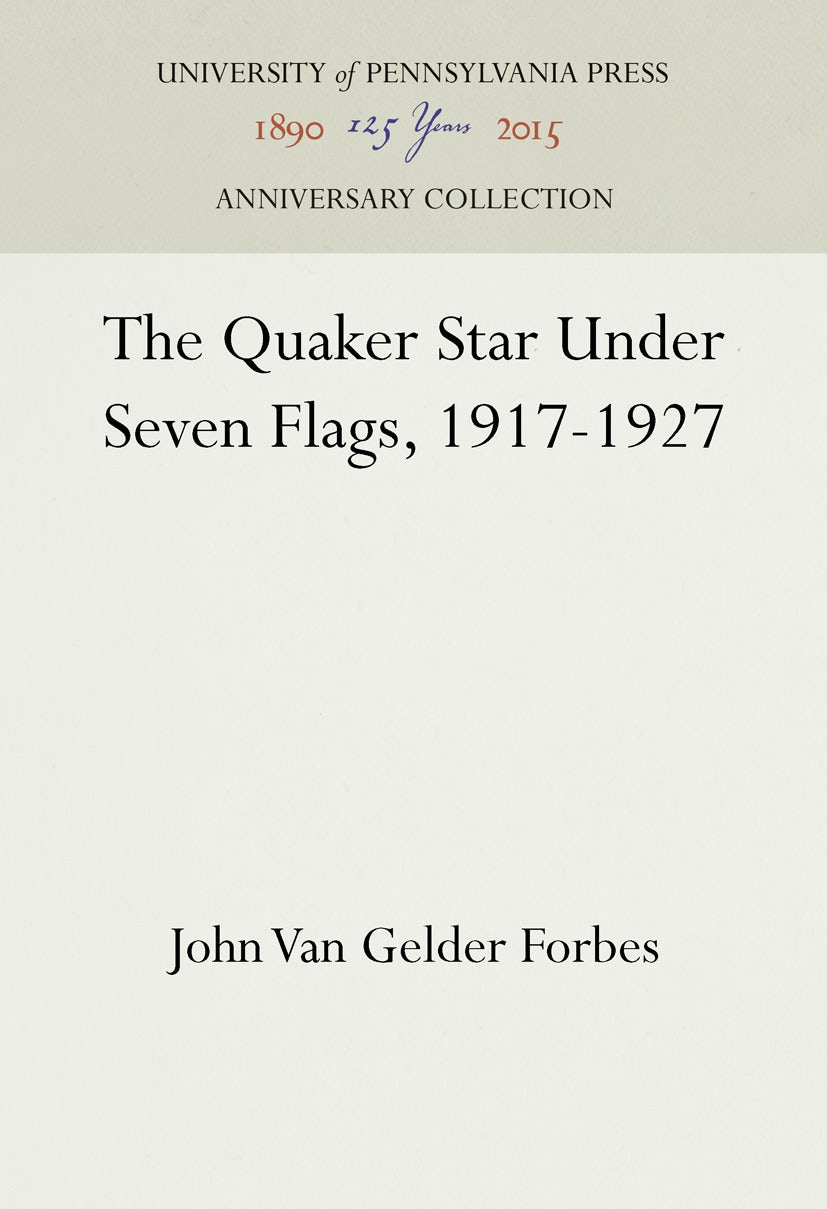 Book cover image for The Quaker Star Under Seven Flags, 1917-1927 ISBN: 9781512815979