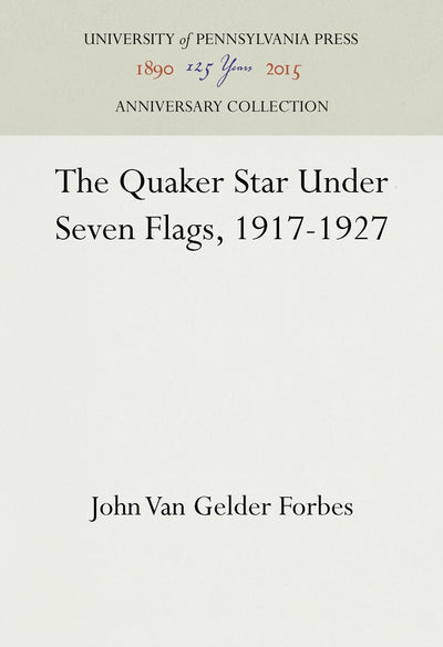 Cover image for The Quaker Star Under Seven Flags, 1917-1927, isbn: 9781512815979