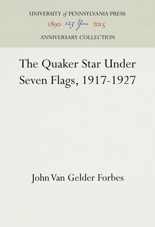 Cover image for The Quaker Star Under Seven Flags, 1917-1927, isbn: 9781512815979