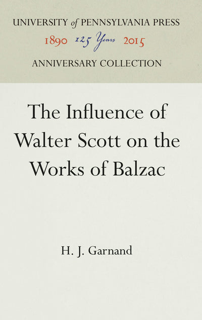 Cover image for The Influence of Walter Scott on the Works of Balzac, isbn: 9781512816136