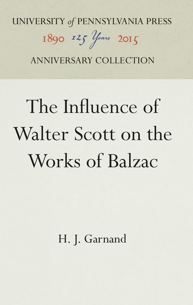 Cover image for The Influence of Walter Scott on the Works of Balzac, isbn: 9781512816136