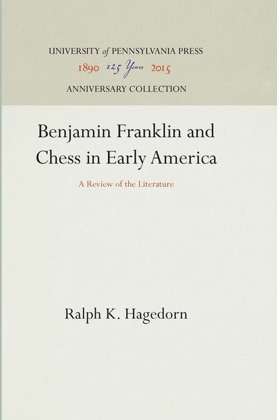 Cover image for Benjamin Franklin and Chess in Early America, isbn: 9781512816549