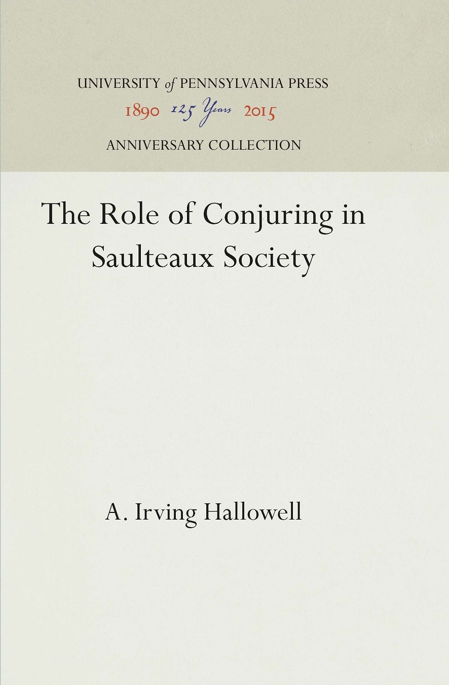 Book cover image for The Role of Conjuring in Saulteaux Society ISBN: 9781512816617
