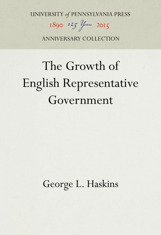The Growth of English Representative Government