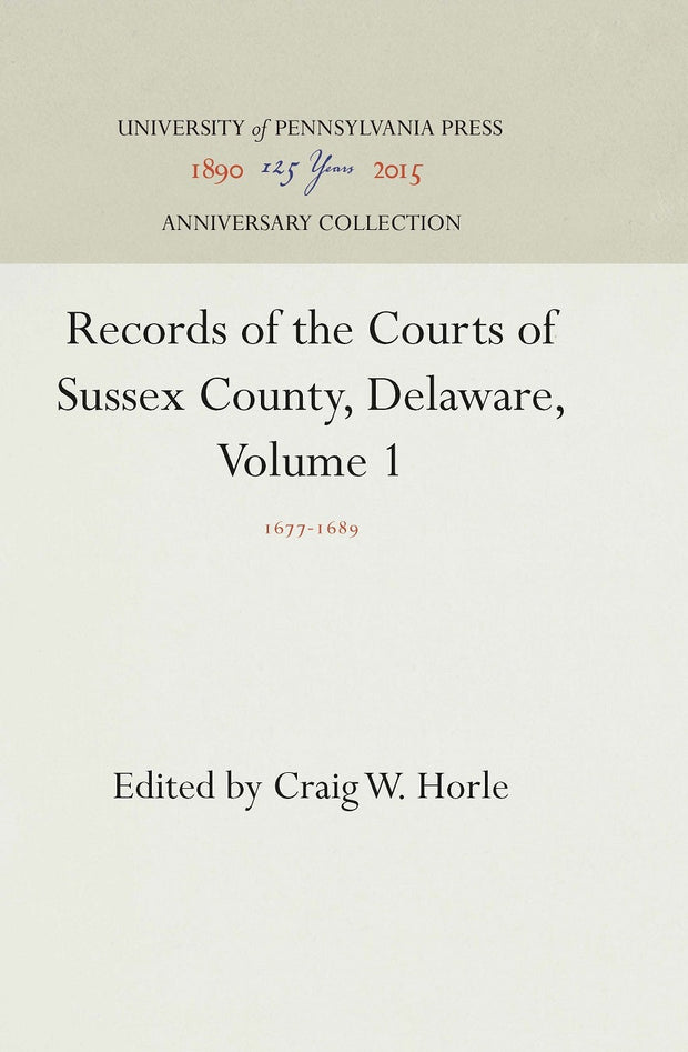 Cover image for Records of the Courts of Sussex County, Delaware, Volume 1, isbn: 9781512816983