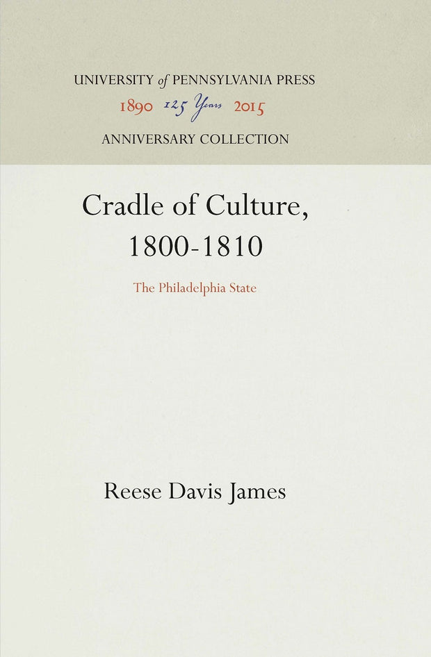 Cover image for Cradle of Culture, 1800-1810, isbn: 9781512817171