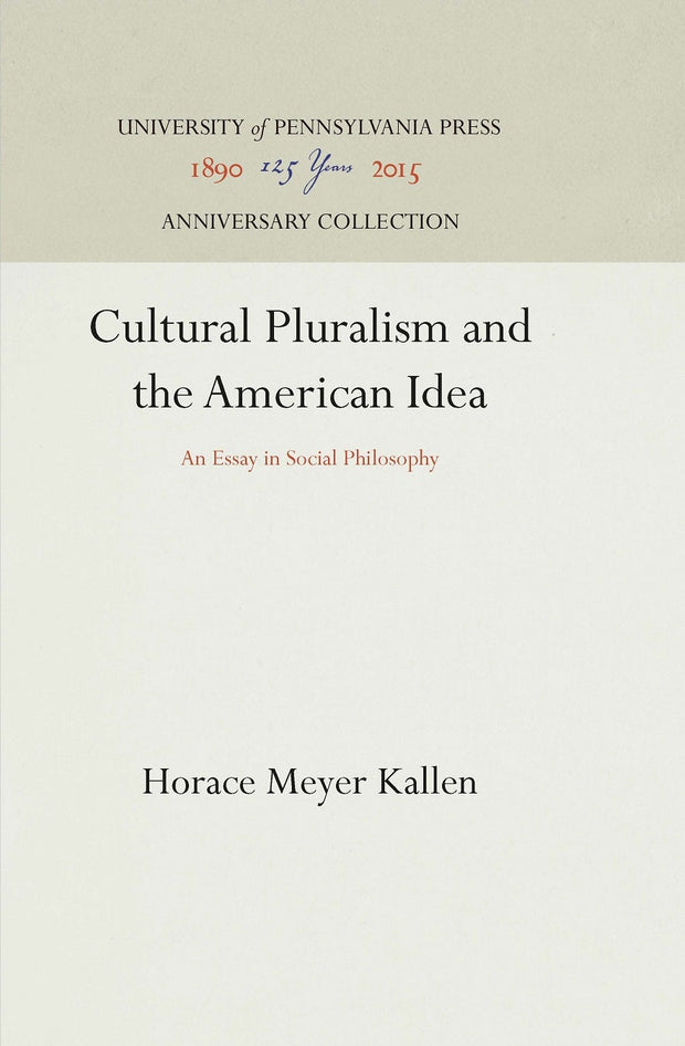 Cover image for Cultural Pluralism and the American Idea, isbn: 9781512817201