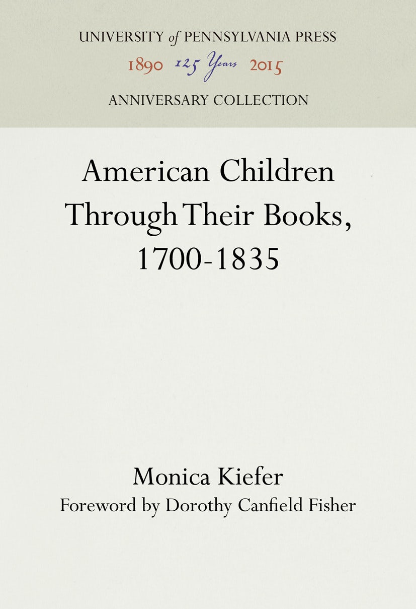 Book cover image for American Children Through Their Books, 1700-1835 ISBN: 9781512817331