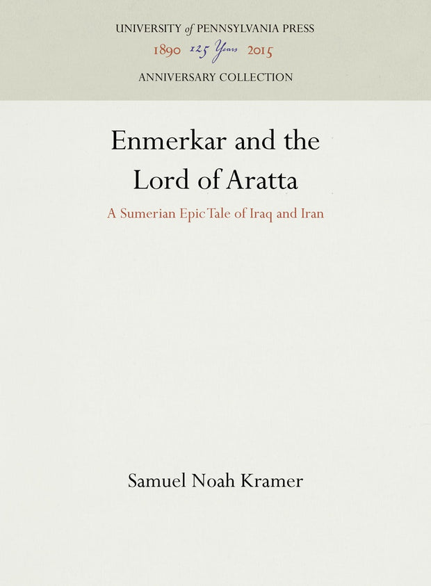 Cover image for Enmerkar and the Lord of Aratta, isbn: 9781512817386