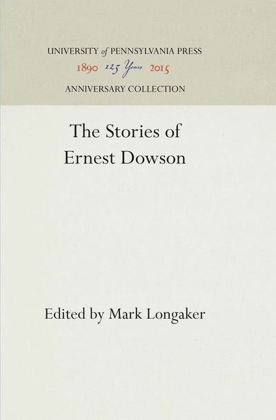 Cover image for The Stories of Ernest Dowson, isbn: 9781512817706