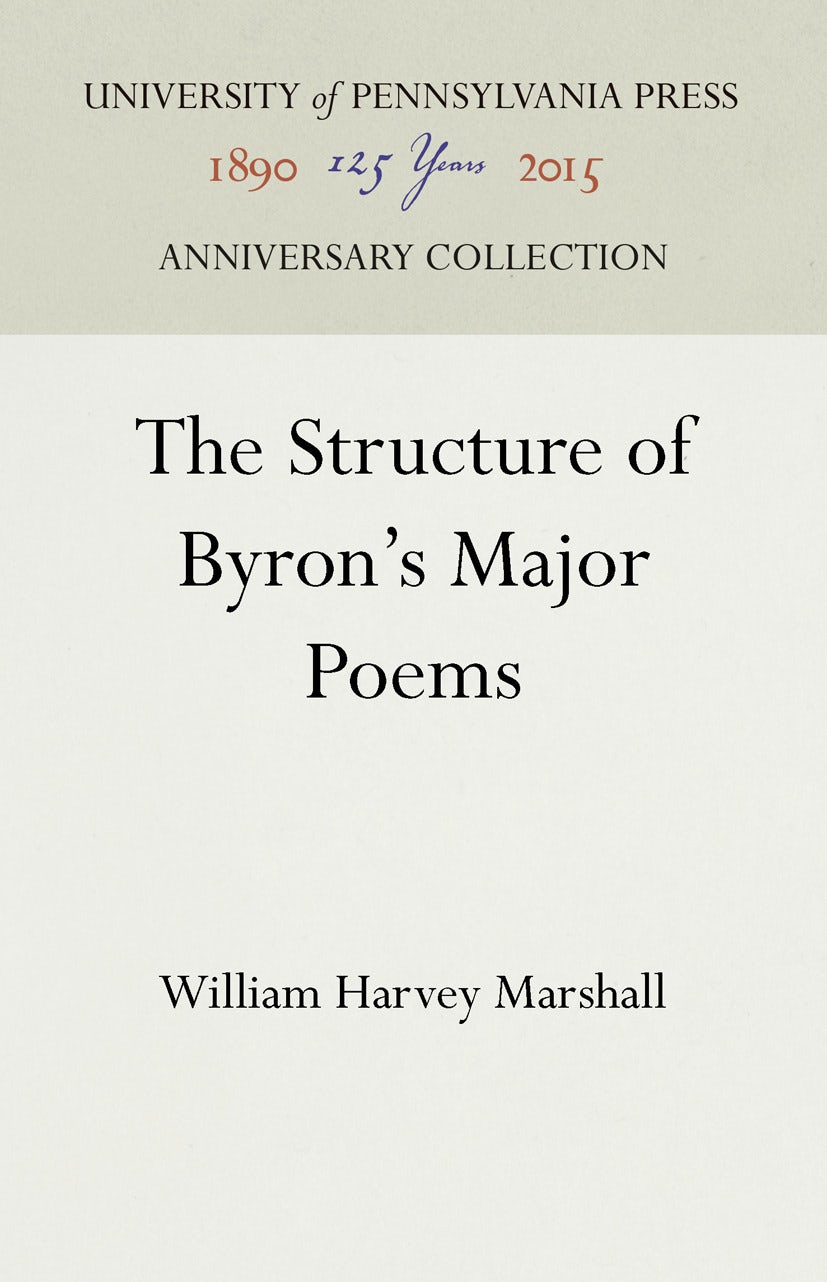 Book cover image for The Structure of Byron's Major Poems ISBN: 9781512817805