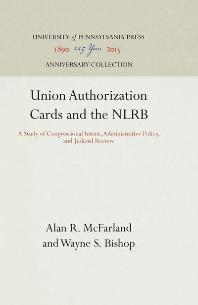 Cover image for Union Authorization Cards and the NLRB, isbn: 9781512817973