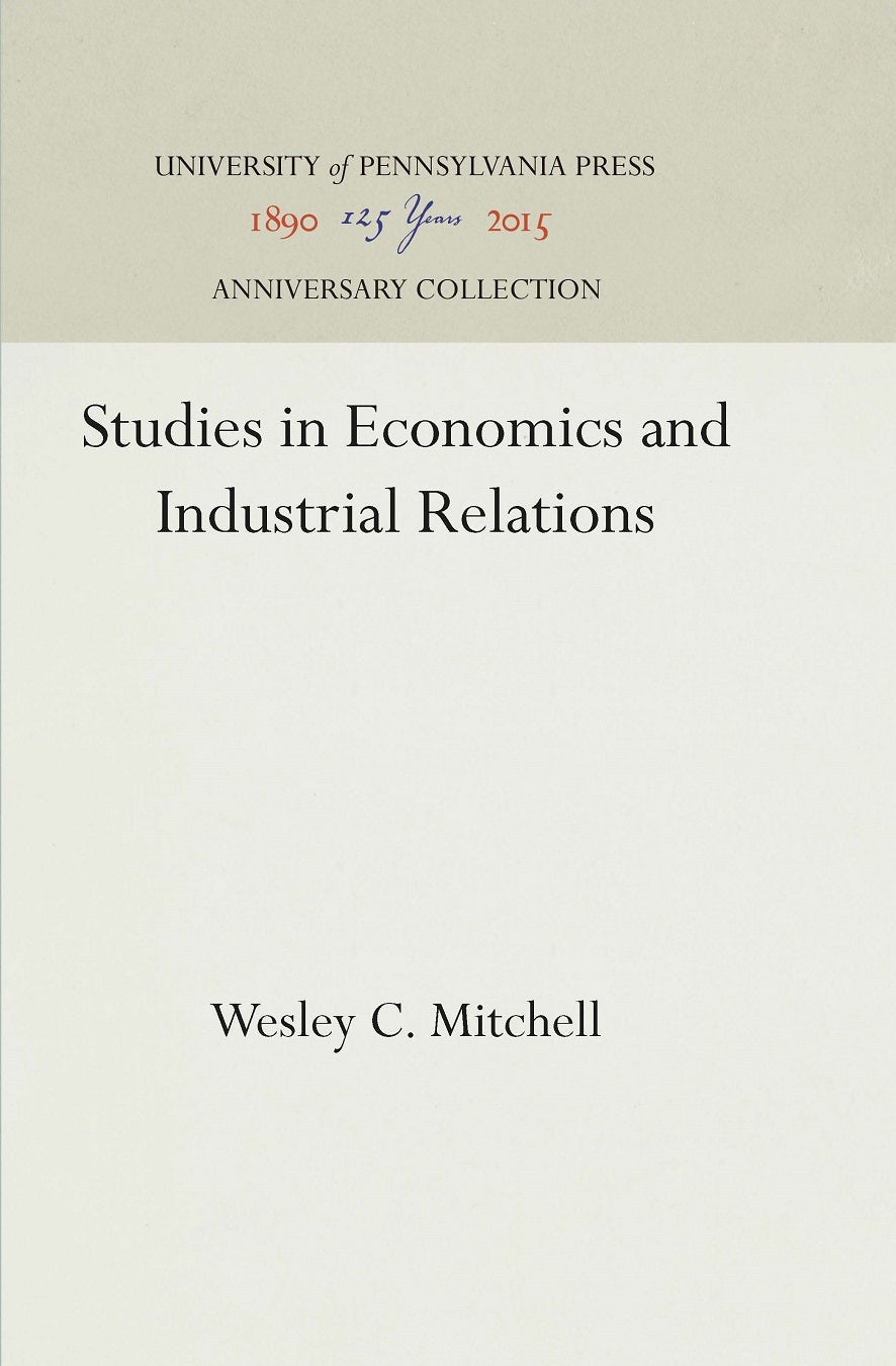 Book cover image for Studies in Economics and Industrial Relations ISBN: 9781512818116