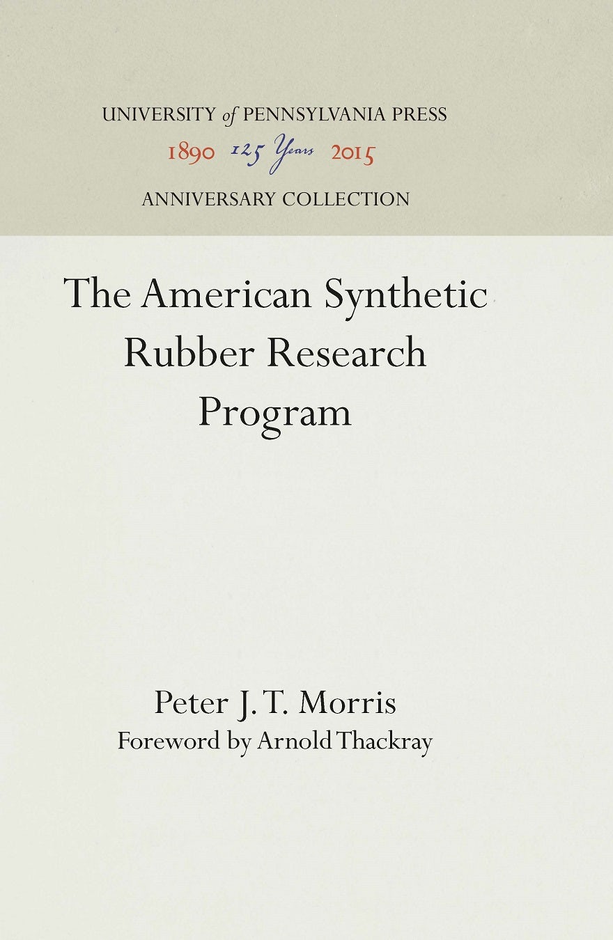 Book cover image for The American Synthetic Rubber Research Program ISBN: 9781512818161