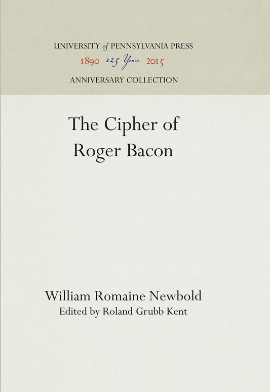 The Cipher of Roger Bacon