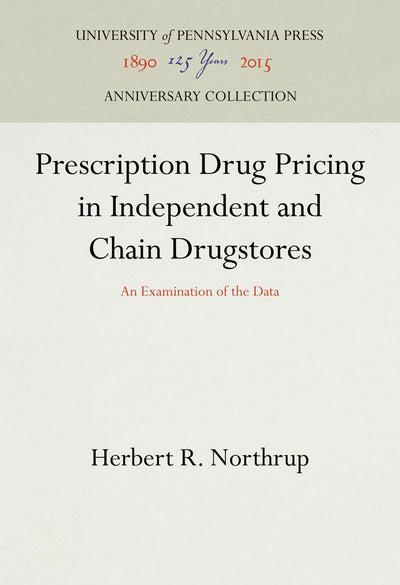 Cover image for Prescription Drug Pricing in Independent and Chain Drugstores, isbn: 9781512818307