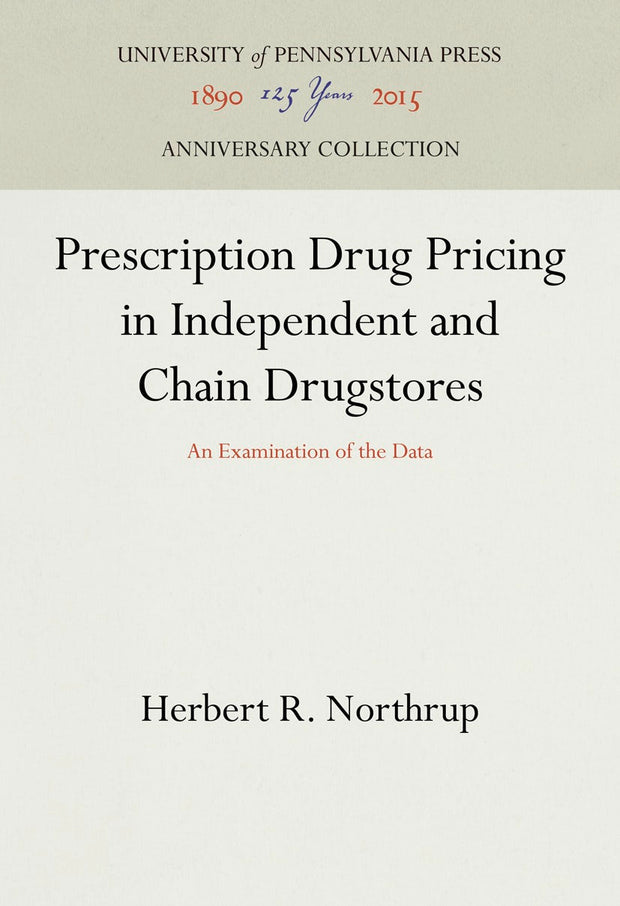 Cover image for Prescription Drug Pricing in Independent and Chain Drugstores, isbn: 9781512818307