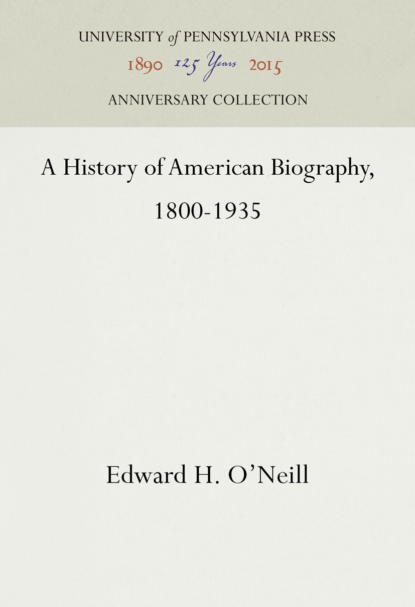 Book cover image for A History of American Biography, 1800-1935 ISBN: 9781512818314