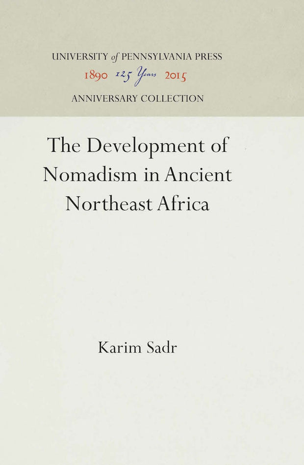 Cover image for The Development of Nomadism in Ancient Northeast Africa, isbn: 9781512818543