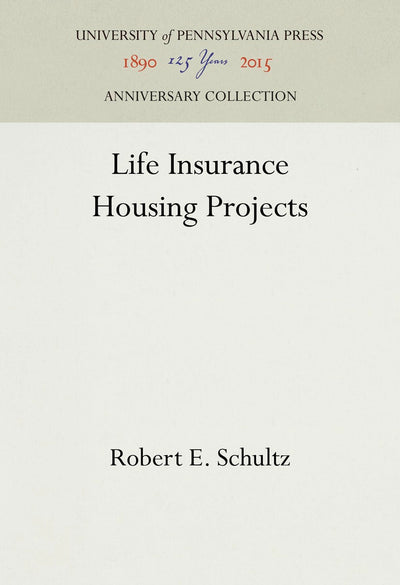 Cover image for Life Insurance Housing Projects, isbn: 9781512818604