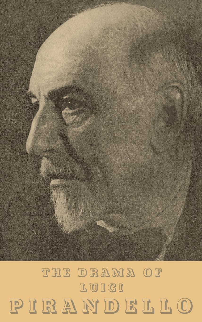 Book cover image for The Drama of Luigi Pirandello ISBN: 9781512819144