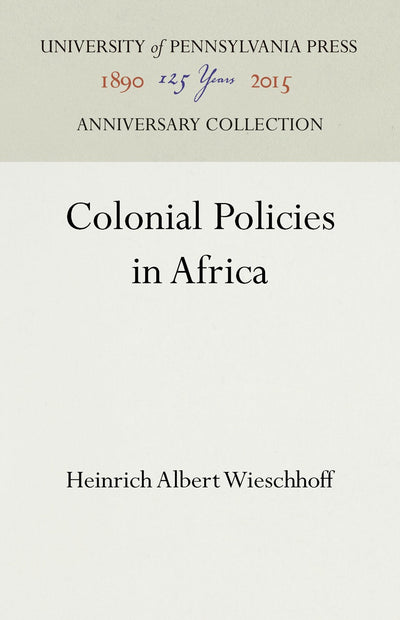 Cover image for Colonial Policies in Africa, isbn: 9781512819342