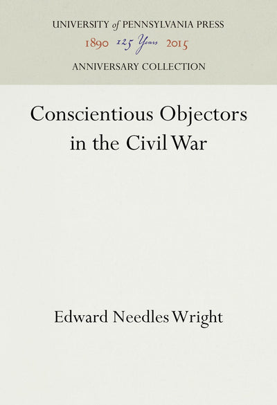 Cover image for Conscientious Objectors in the Civil War, isbn: 9781512819427