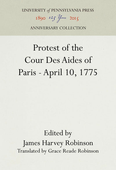 Cover image for Protest of the Cour Des Aides of Paris--April 10, 1775, isbn: 9781512820423