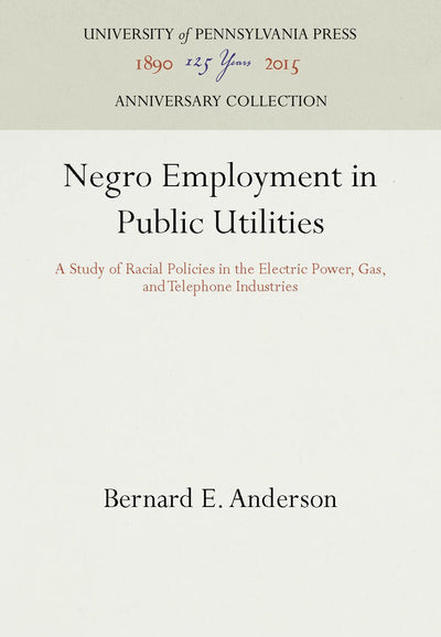 Cover image for Negro Employment in Public Utilities, isbn: 9781512820836