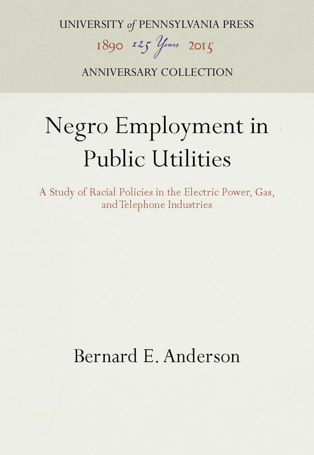 Cover image for Negro Employment in Public Utilities, isbn: 9781512820836