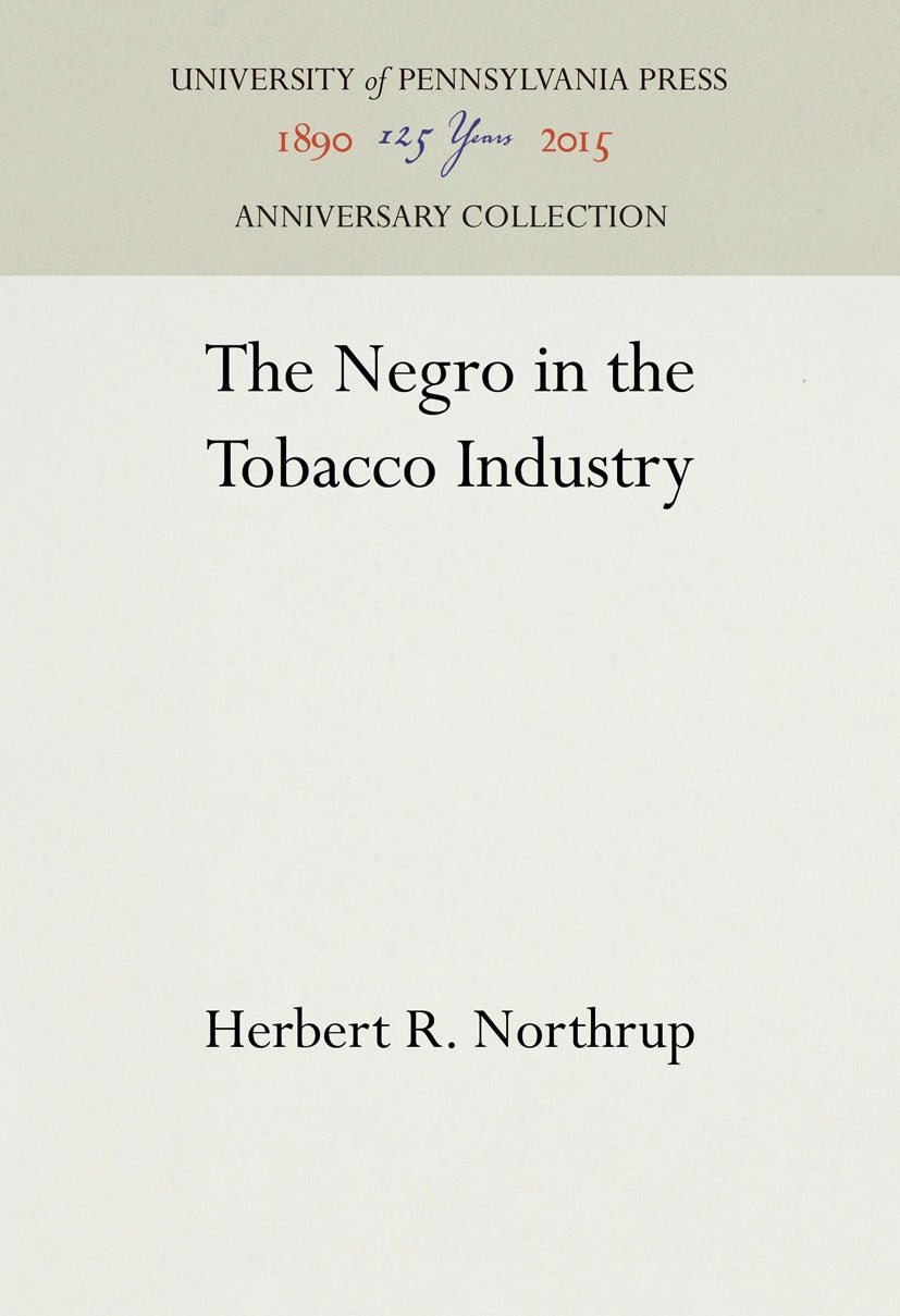 Book cover image for The Negro in the Tobacco Industry ISBN: 9781512821246