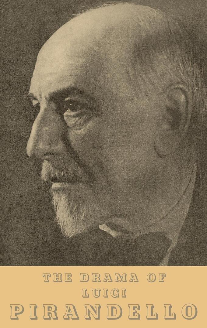 Cover image for The Drama of Luigi Pirandello ISBN 9781512821284