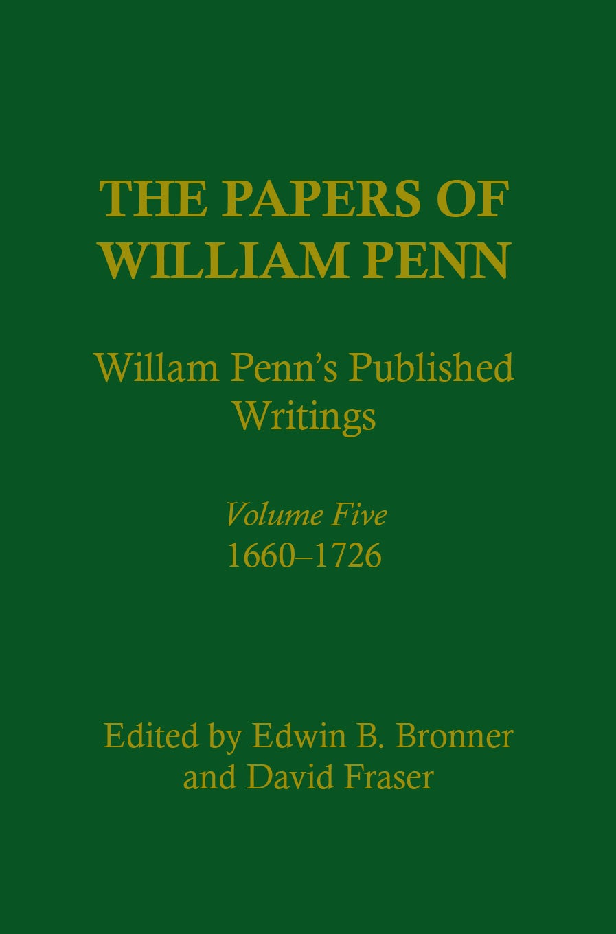 The Papers of William Penn, Volume 5