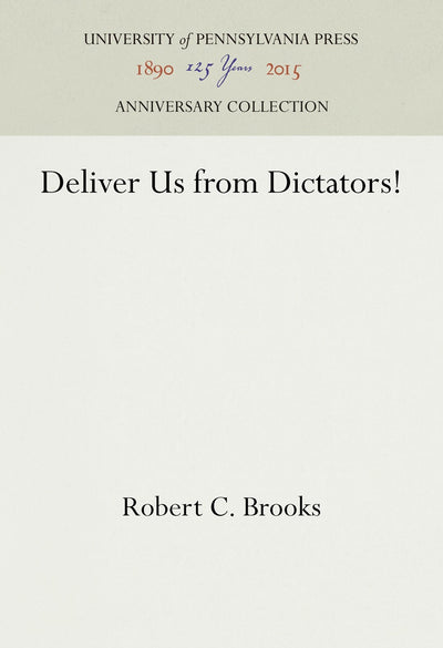 Cover image for Deliver Us from Dictators!, isbn: 9781512821840