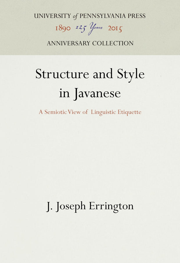 Cover image for Structure and Style in Javanese, isbn: 9781512822021
