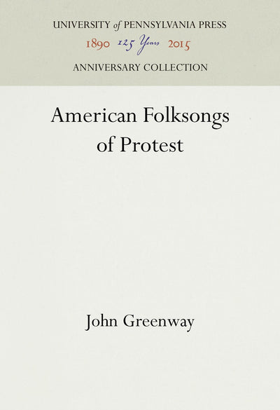 Cover image for American Folksongs of Protest, isbn: 9781512822182