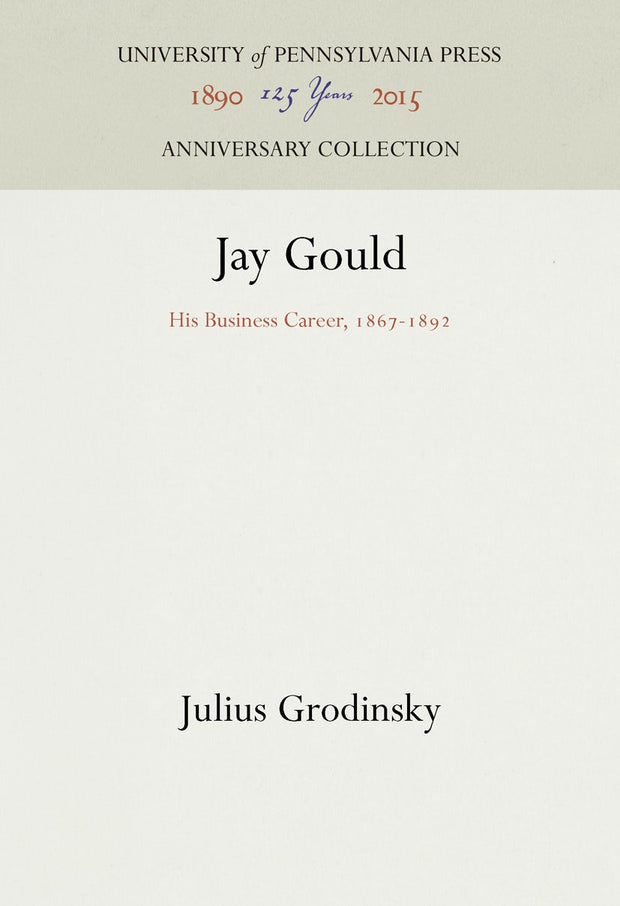 Cover image for Jay Gould, isbn: 9781512822205