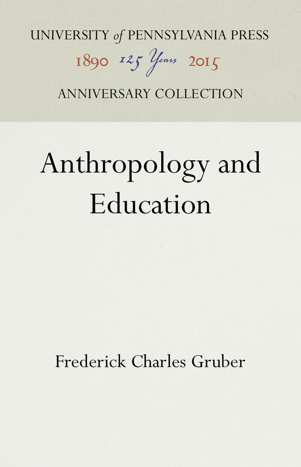 Cover image for Anthropology and Education, isbn: 9781512822212