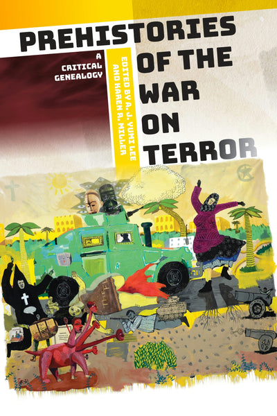 Cover image for Prehistories of the War on Terror, isbn: 9781512825152