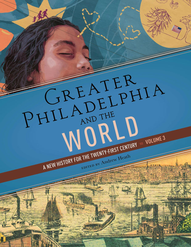 Cover image for Greater Philadelphia and the World, isbn: 9781512827385