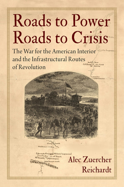 Cover image for Roads to Power, Roads to Crisis, isbn: 9781512828283