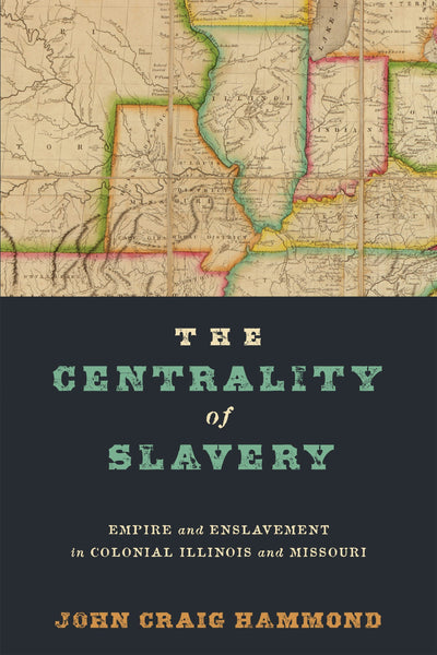 Cover image for The Centrality of Slavery, isbn: 9781512828429