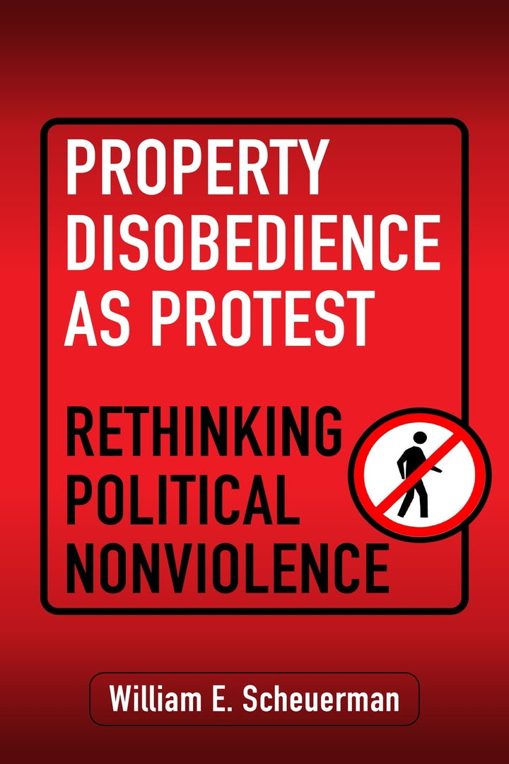 Cover image for Property Disobedience as Protest ISBN 9781512828672