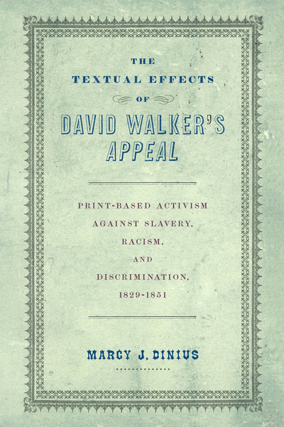 Cover image for The Textual Effects of David Walker's "Appeal", isbn: 9781512828801