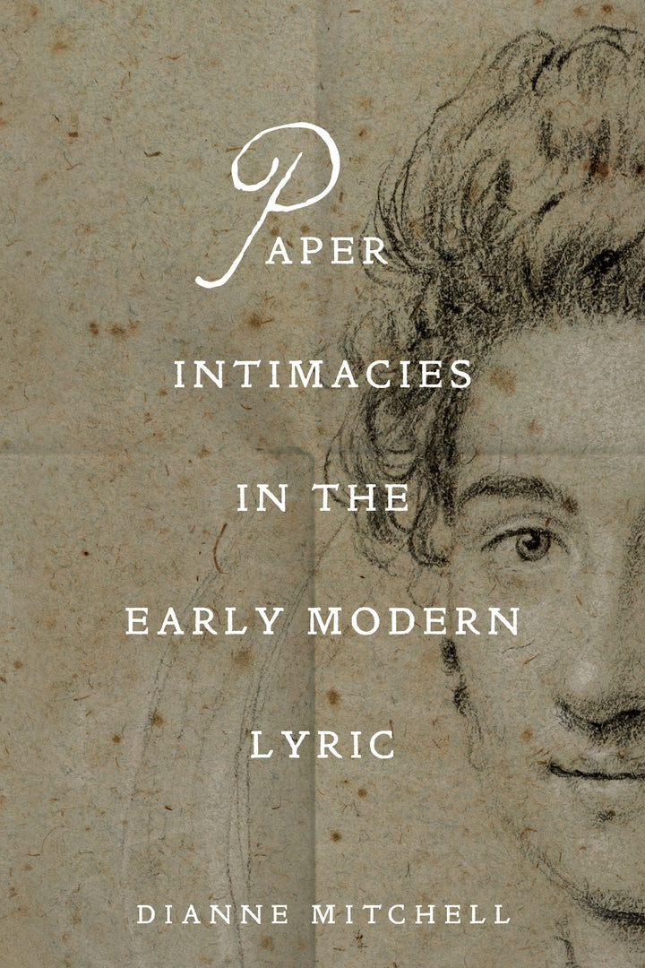 Cover image for Paper Intimacies in the Early Modern Lyric ISBN 9781512829402