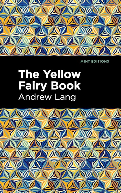 Book cover image for The Yellow Fairy Book ISBN: 9781513132549