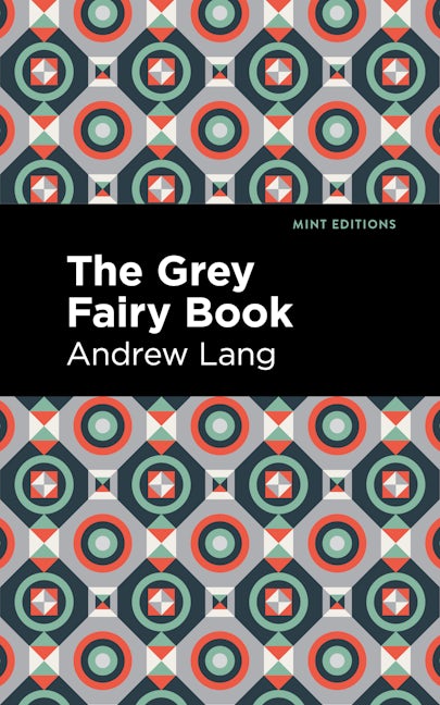 Book cover image for The Grey Fairy Book ISBN: 9781513132563