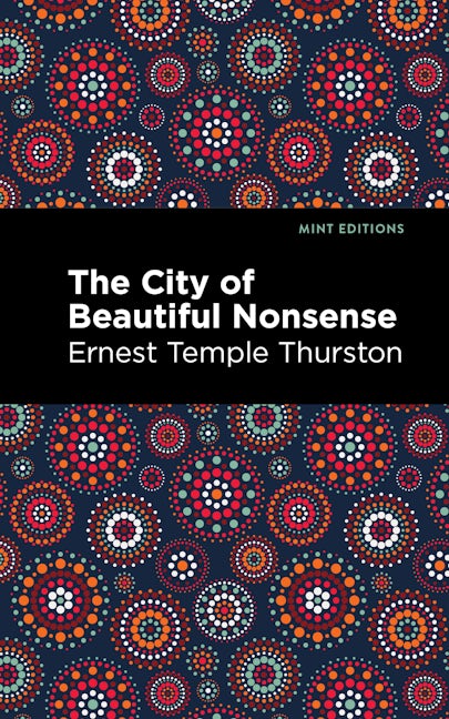 Book cover image for The City of Beautiful Nonsense ISBN: 9781513133324