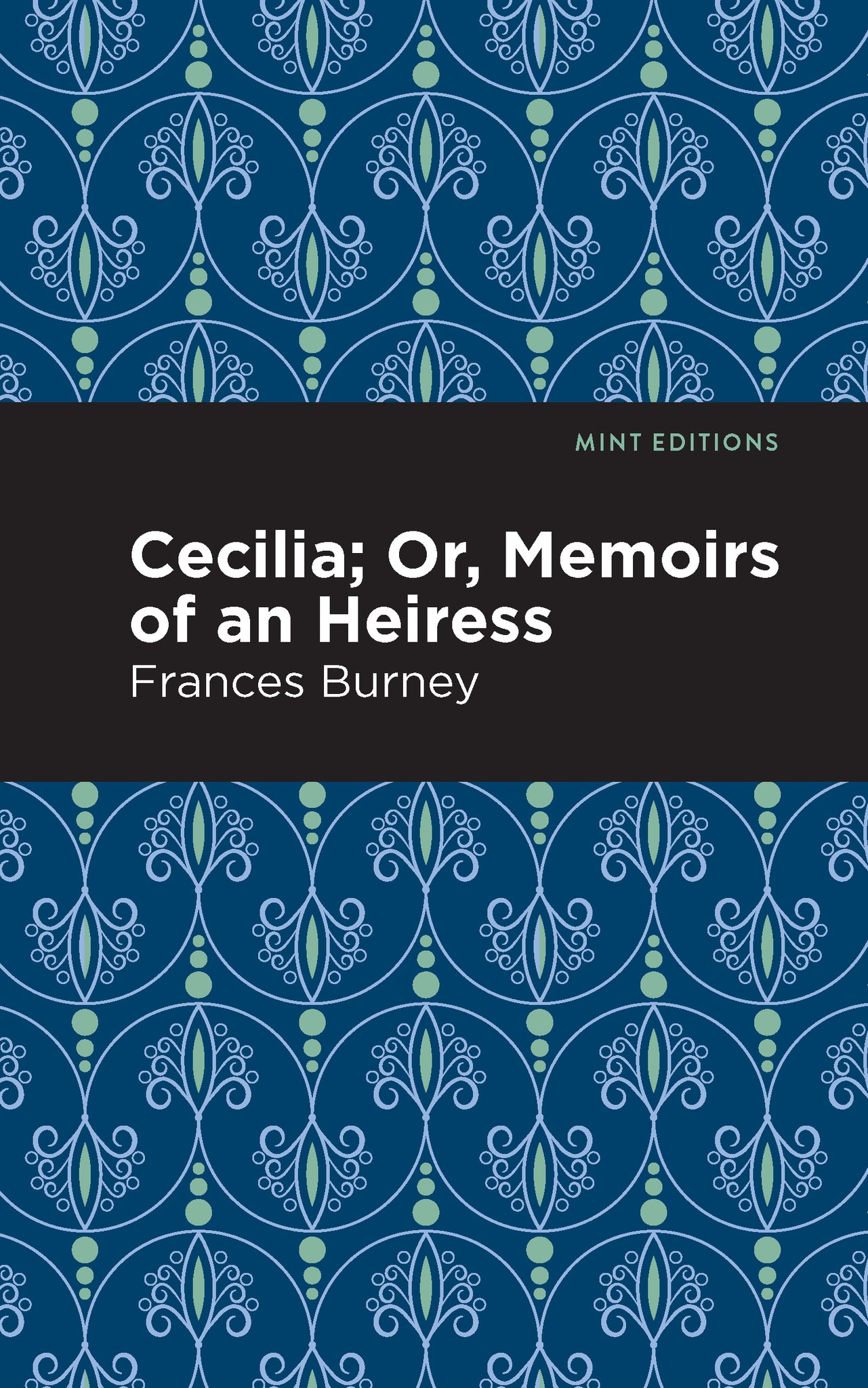 Cover image for Cecilia; Or, Memoirs of an Heiress ISBN 9781513133447